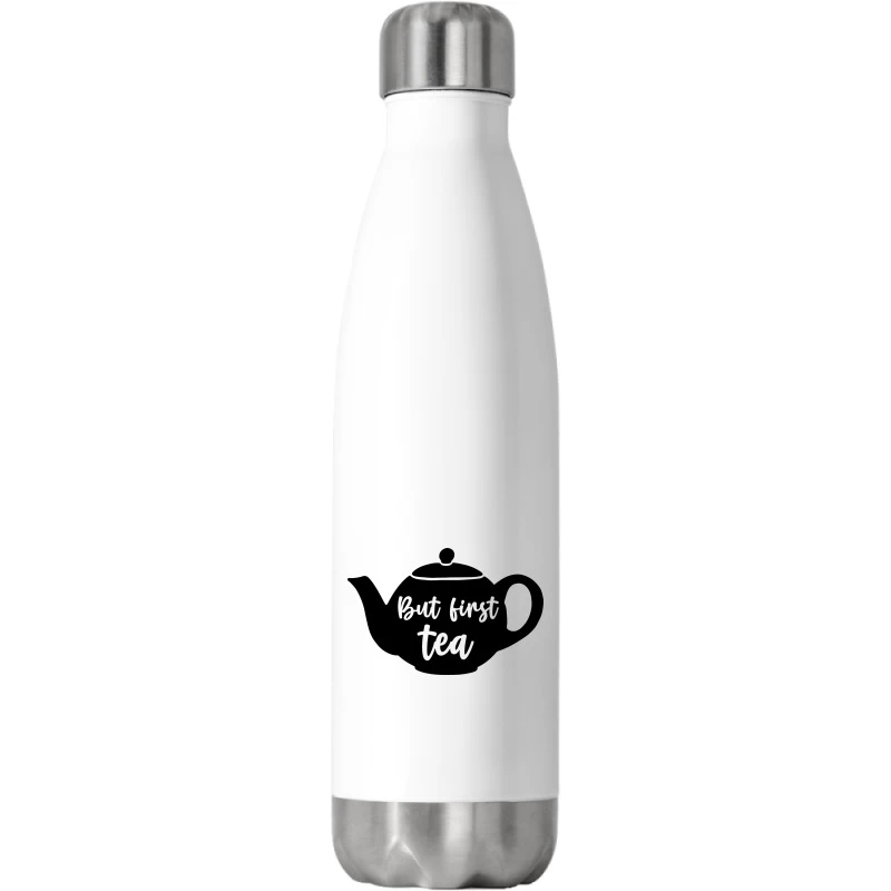 But First Tea Stainless Steel Water Bottle