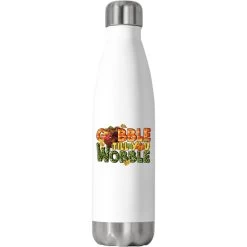 Gobble Till You Wobble Turkey Thanksgiving Stainless Steel Water Bottle