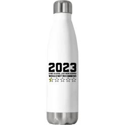 2023 Same As 2022. Just More Boring! Stainless Steel Water Bottle