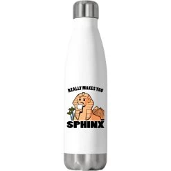 Really Makes You Sphinx Stainless Steel Water Bottle