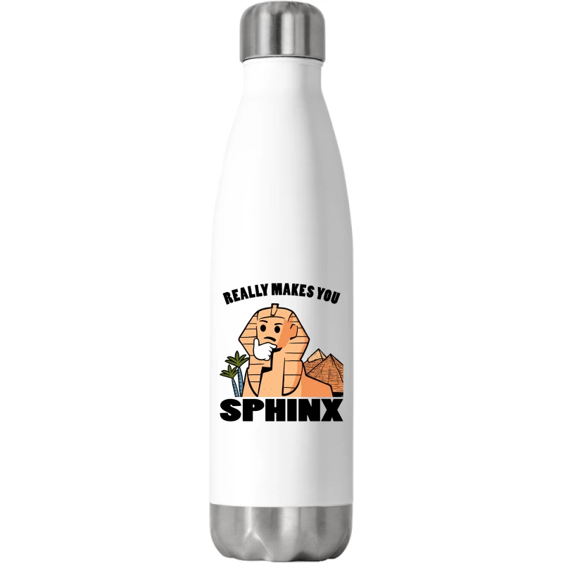 Really Makes You Sphinx Stainless Steel Water Bottle