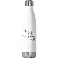 This Is What A Respector Of Women Looks Like Stainless Steel Water Bottle