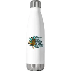 Sunflower They Whispered To Her Stainless Steel Water Bottle