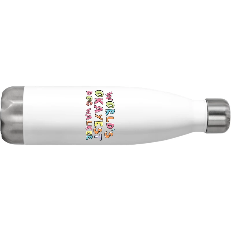 World S Okayest Dog Walker Gift Idea Stainless Steel Water Bottle - Image 2